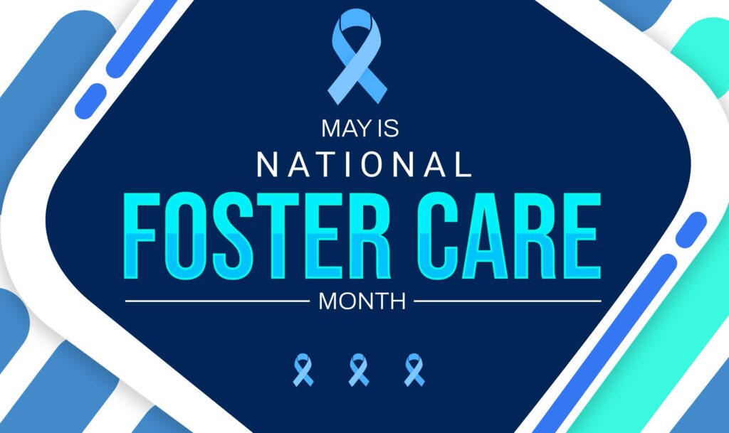 This National Foster Care Month: How You Can Make a Meaningful Impact