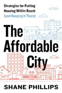 How We Can Build, Preserve, and Plan Over 426,000 Housing Units to Make Our City More Affordable